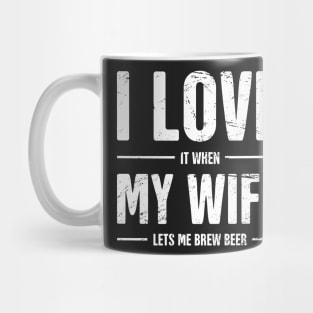 I Love My Wife | Funny Homebrew Beer Design Mug